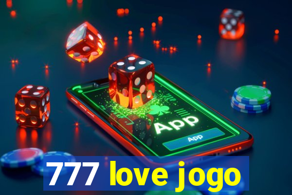 777 love jogo